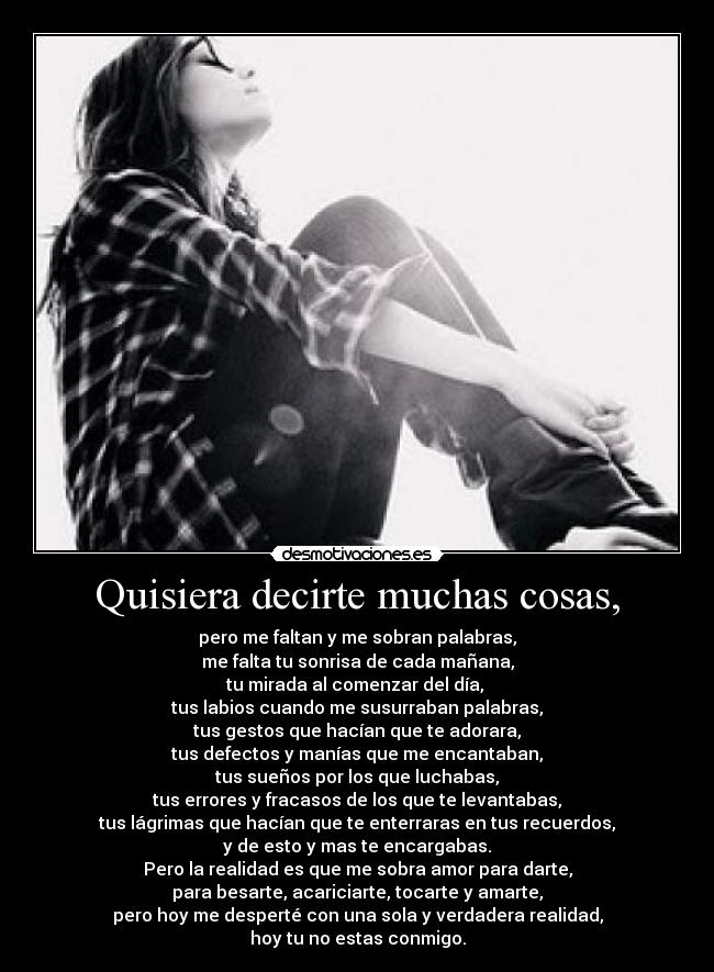Quisiera decirte muchas cosas, - 
