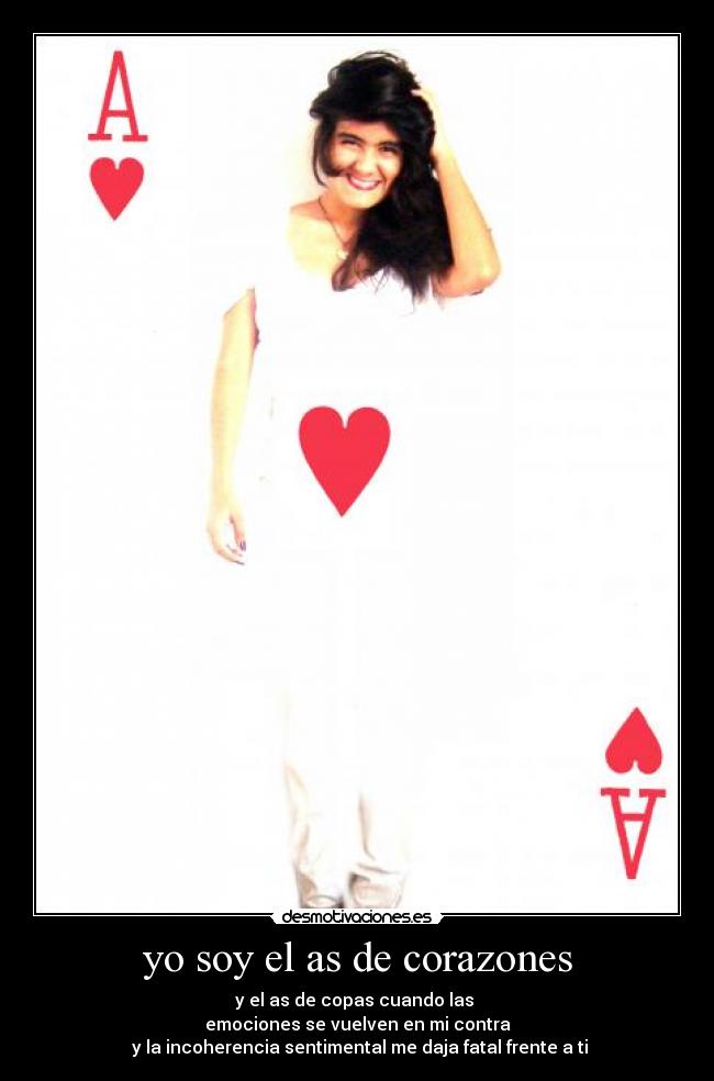 yo soy el as de corazones - 