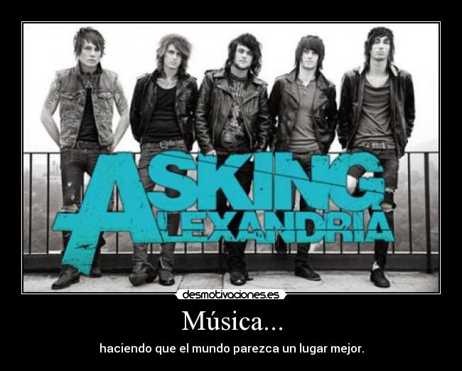 Música... - haciendo que el mundo parezca un lugar mejor.