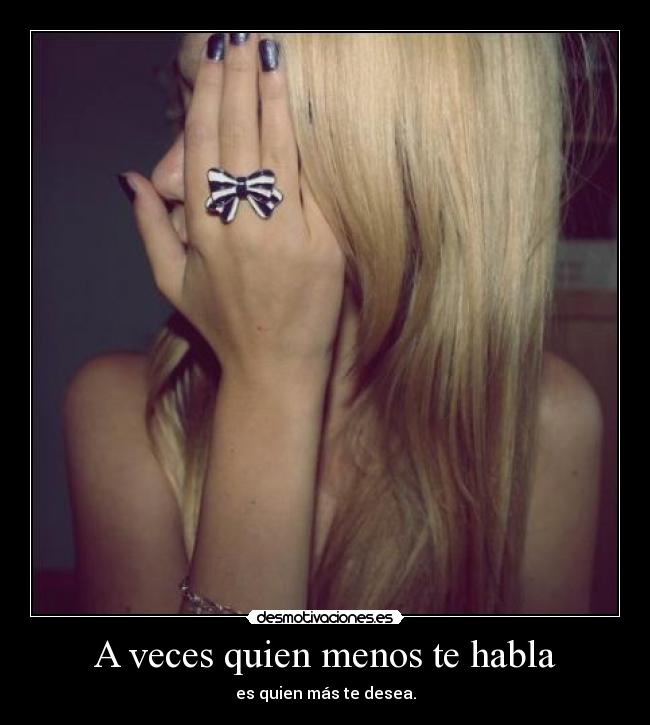 A veces quien menos te habla - 