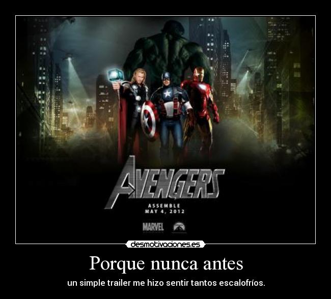 Porque nunca antes - un simple trailer me hizo sentir tantos escalofríos.