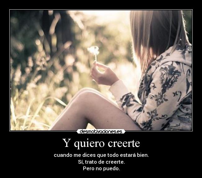 Y quiero creerte - 