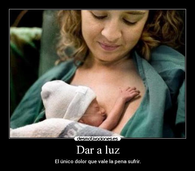 carteles dar luz madre bebe desmotivaciones