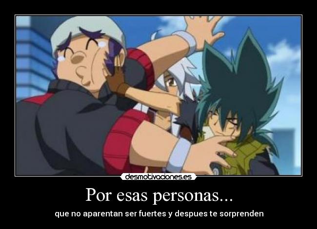 Por esas personas... -