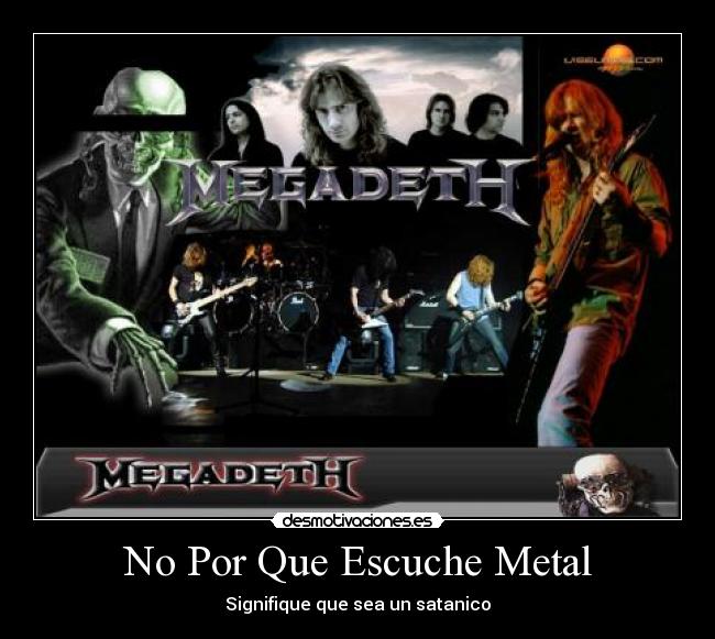 carteles metal heavy trash megadeth metadeth dave mustaine guitarrista solista bajista baterista metallica desmotivaciones