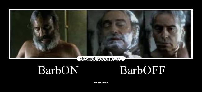 BarbON BarbOFF -
