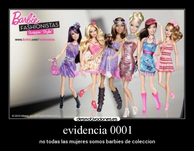 evidencia 0001 - no todas las mujeres somos barbies de coleccion