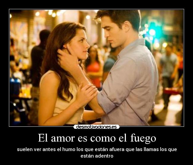 carteles amor como fuego desmotivaciones