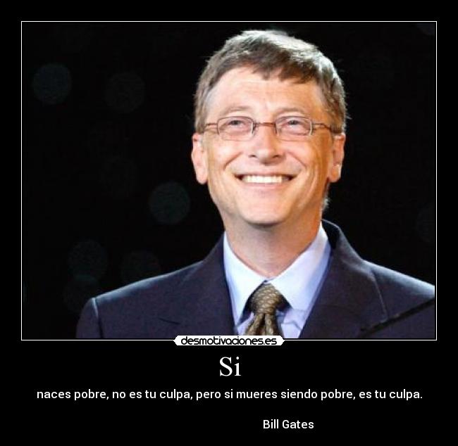 carteles frase bill gates andreszambrano desmotivaciones