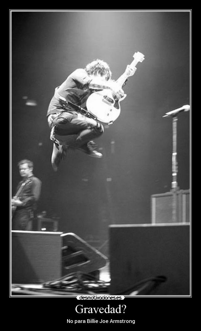 Gravedad? - No para Billie Joe Armstrong