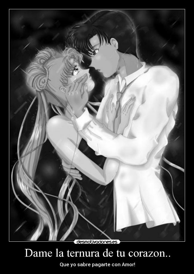 Dame la ternura de tu corazon.. -