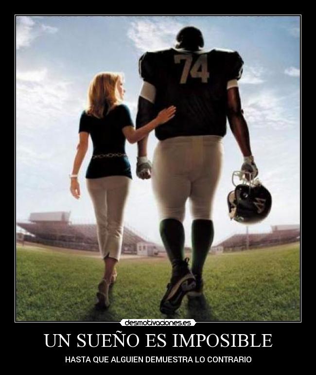 UN SUEÑO ES IMPOSIBLE - 