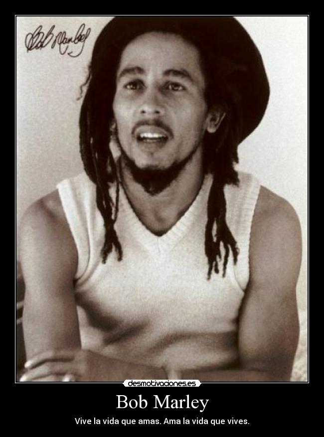 carteles bob marley desmotivaciones