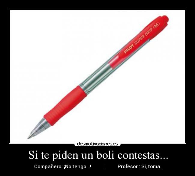 Si te piden un boli contestas... -