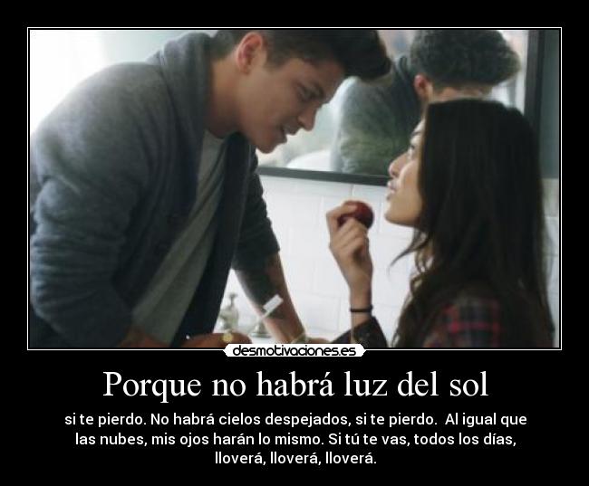Porque no habrá luz del sol - 