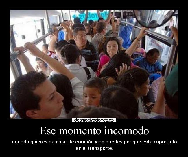 Ese momento incomodo - 