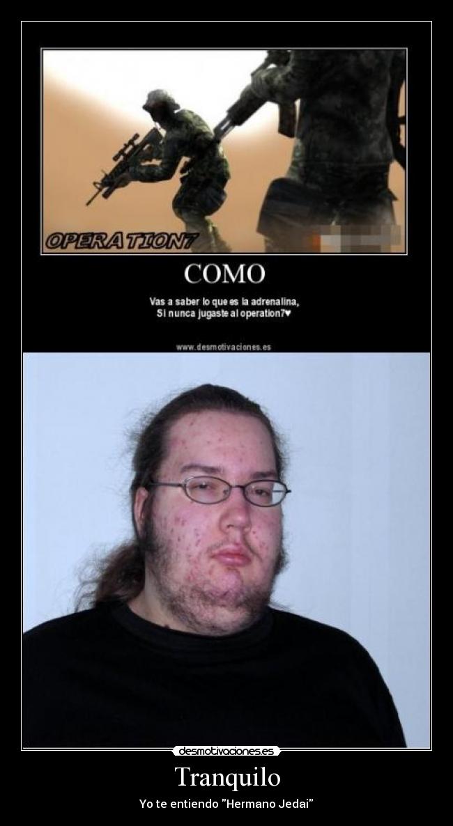 Tranquilo - Yo te entiendo Hermano Jedai