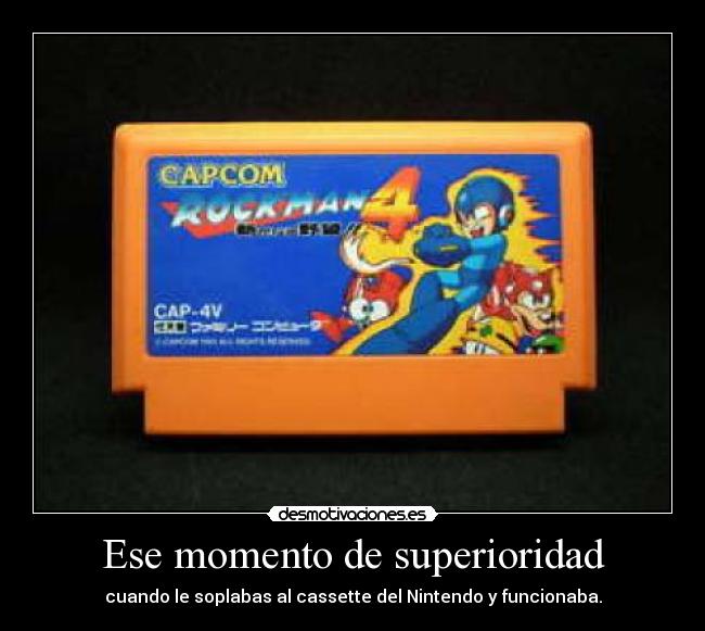 Ese momento de superioridad -