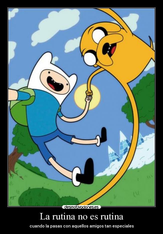 La rutina no es rutina - 