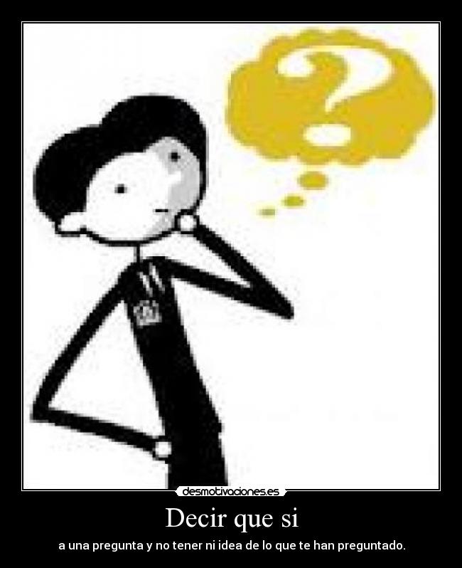 carteles decir que desmotivaciones