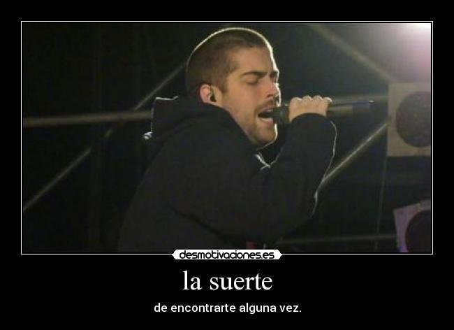 la suerte -