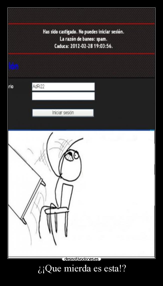 ¿¡Que mierda es esta!? - 