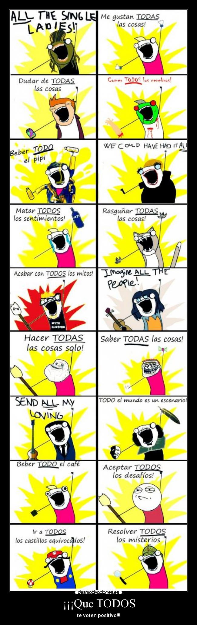 ¡¡¡Que TODOS - te voten positivo!!!