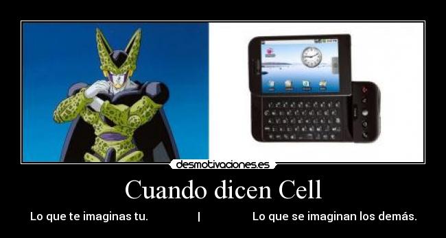 Cuando dicen Cell - 