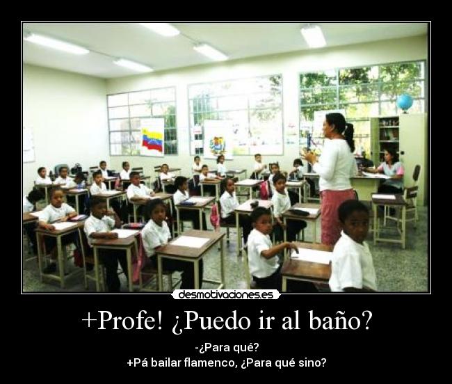 +Profe! ¿Puedo ir al baño? - 
