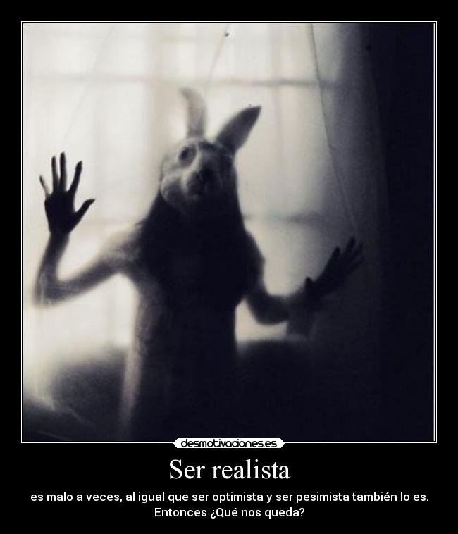 Ser realista - 
