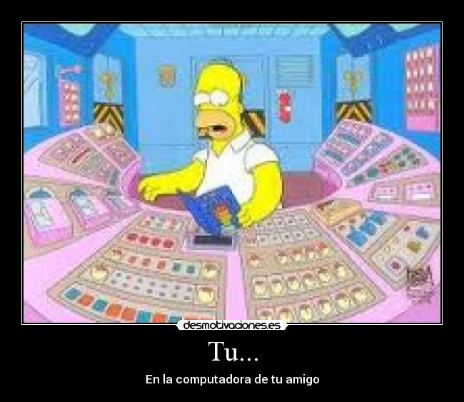 carteles computadora amigo meeh desmotivaciones