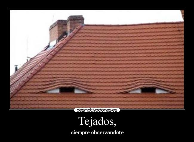 Tejados, -