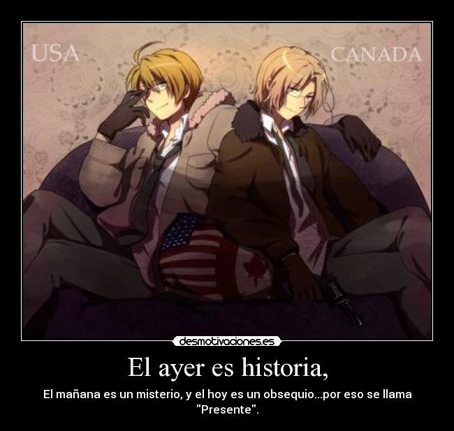 El ayer es historia, - 