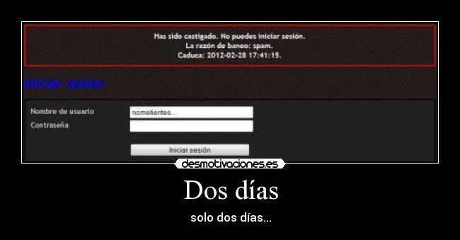 Dos días - solo dos días...