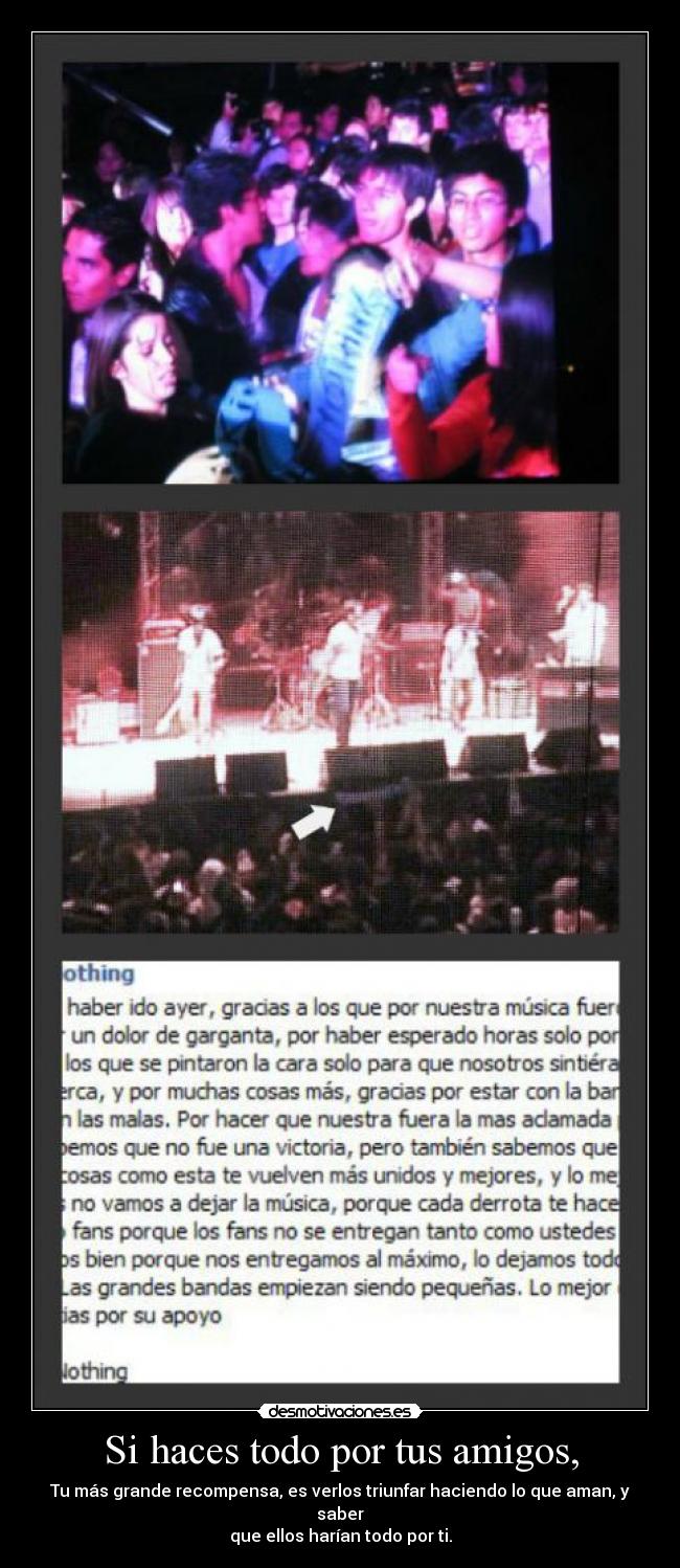 Si haces todo por tus amigos, - 