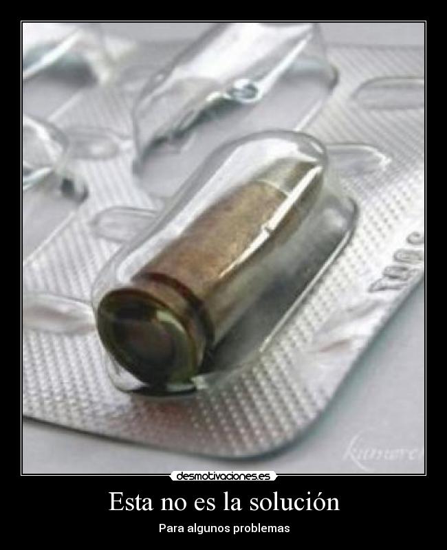 Esta no es la solución - Para algunos problemas