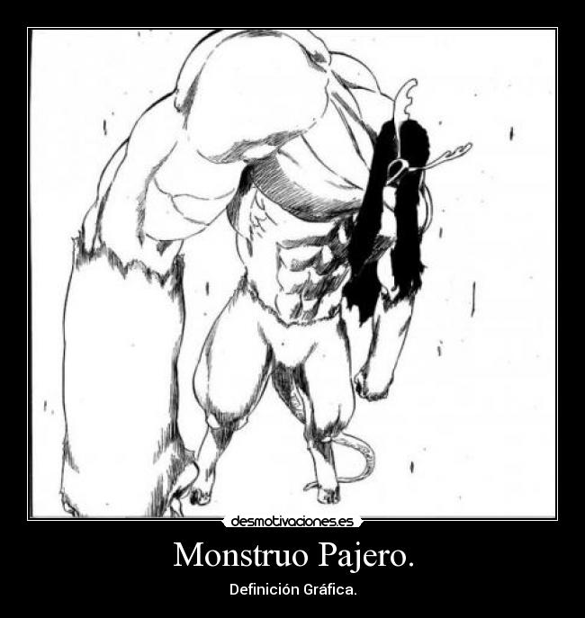 Monstruo Pajero. -