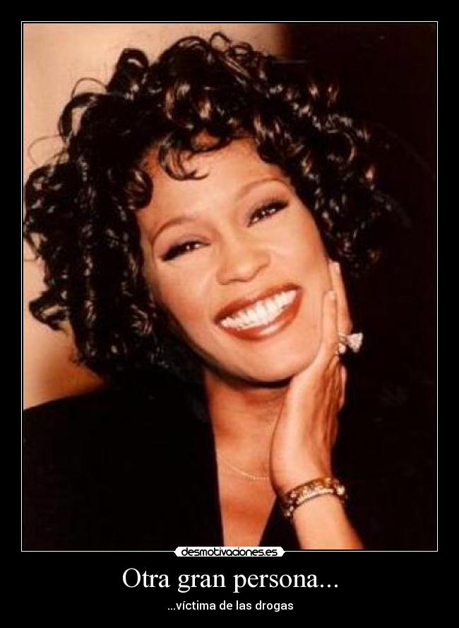 Otra gran persona... - ...víctima de las drogas