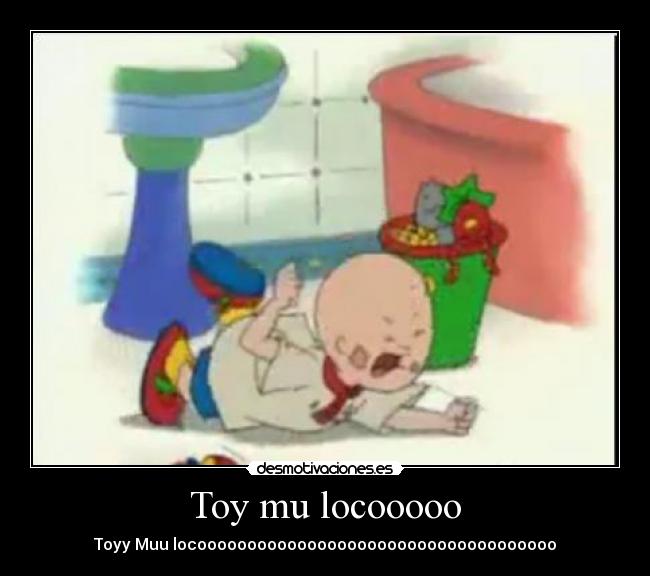 Toy mu locooooo - Toyy Muu locoooooooooooooooooooooooooooooooooooo