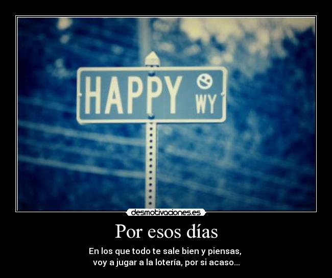 carteles por esos dias desmotivaciones