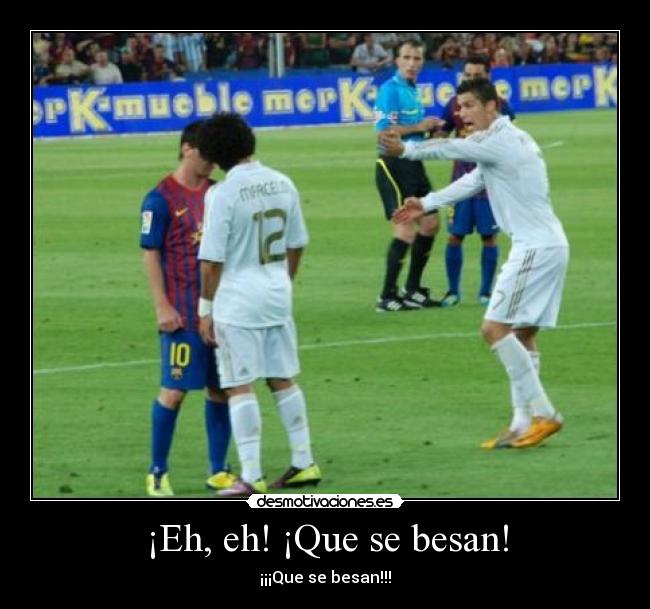 ¡Eh, eh! ¡Que se besan! - 