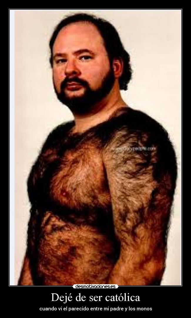 Dejé de ser católica - cuando vi el parecido entre mi padre y los monos
