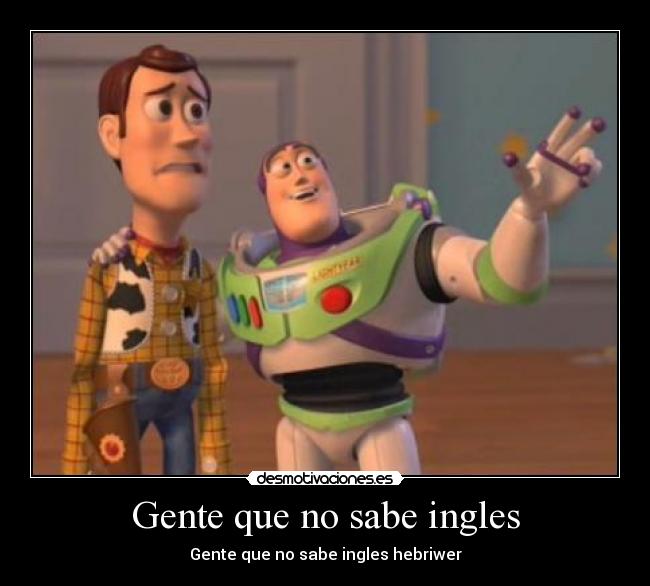 Gente que no sabe ingles -