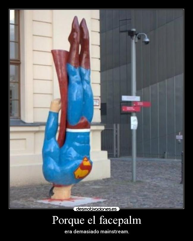 Porque el facepalm - 
