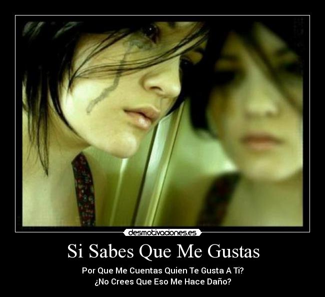 Si Sabes Que Me Gustas - 