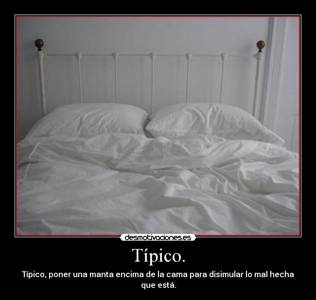 carteles cama desorden manta desmotivaciones