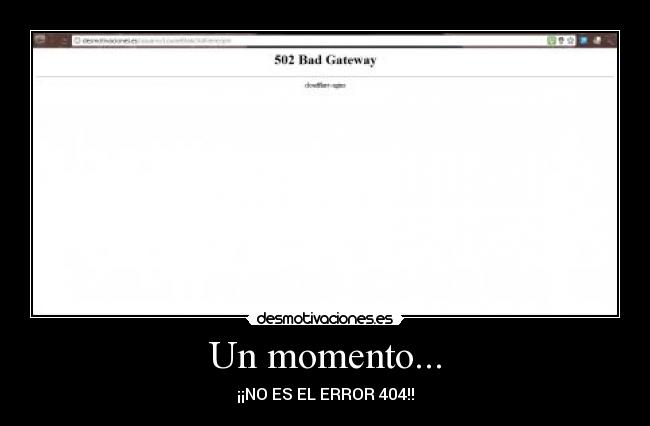 Un momento... - ¡¡NO ES EL ERROR 404!!