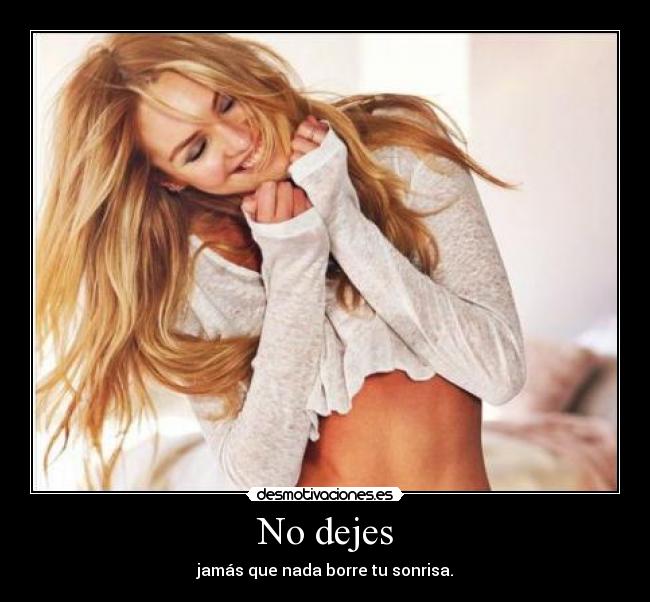 No dejes -
