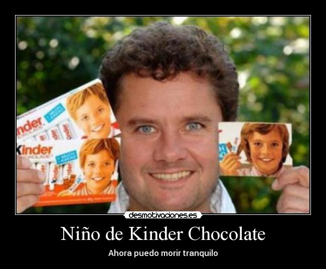 carteles kinder chocolate kid photo desmotivaciones