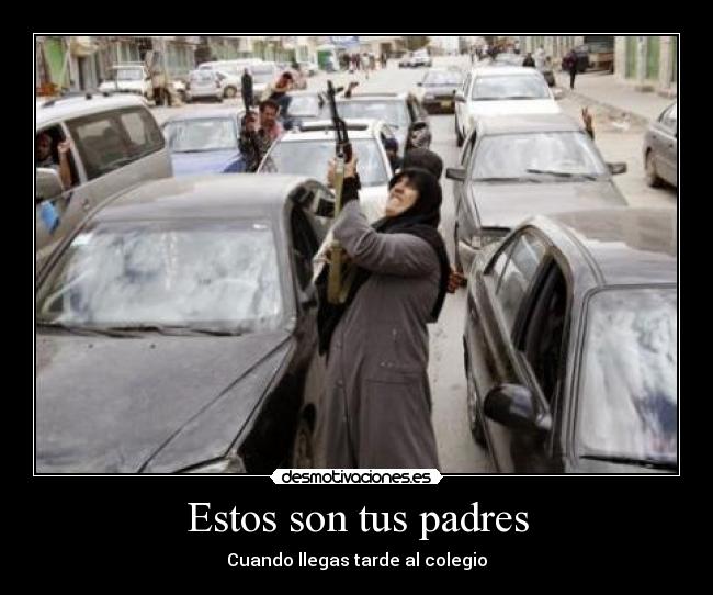 Estos son tus padres -